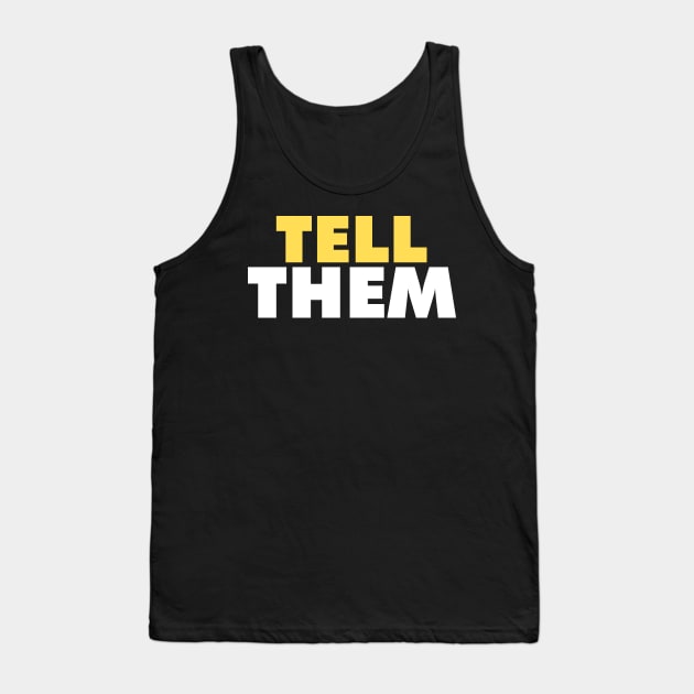 Tell Them - Jay Cutler Tank Top by respublica